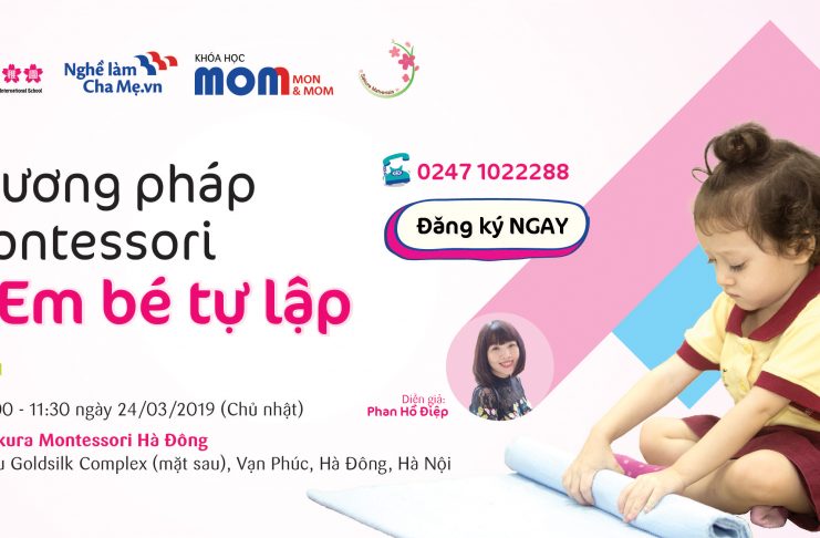 Workshop Mon&Mom “Phương pháp Montessori và em bé tự lập”