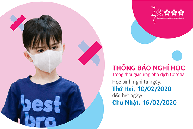 Thông báo: Học sinh Sakura Montessori tiếp tục nghỉ học từ ngày từ ngày 10/02/2020 đến hết ngày 16/02/2020