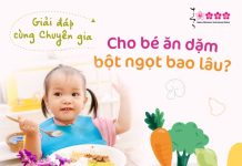 cho bé ăn dặm bột ngọt bao lâu